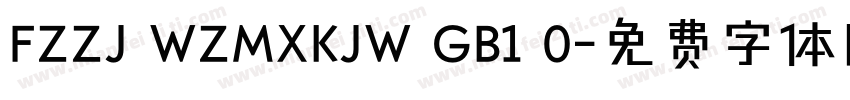 FZZJ WZMXKJW GB1 0字体转换